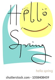 Colored Vector illustration of a yellow circle of the sun, blue sky. The inscription written by hand - Hello spring.