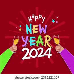 Colorful 2024 Happy New Year Font With Hands Cheering Drink Glasses on Red Fireworks Background.