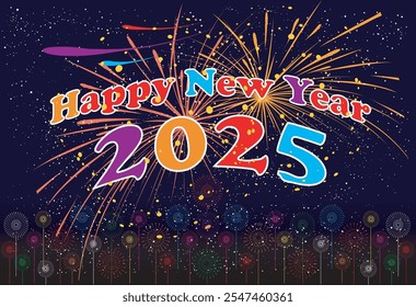 Colorful 2025 New Year Greetings with Stunning Fireworks Background