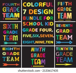 COLORFUL 7 DESIGN BUNDLE FOR SCHOOL KID GRADE FOUR, FIVE, SIX, SEVEN, EIGHT, NINE, TEN. 