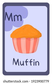 Colorful abc education flash card, Letter M - muffin. Alphabet vector illustration with food, fruits and vegetable. School, study, learning concept.