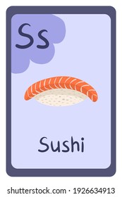 Colorful abc education flash card, Letter S - sushi, asian dish from rice and fish. Alphabet vector illustration with food, fruits and vegetables. School, study, learning concept.