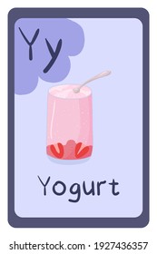 Colorful abc education flash card, Letter Y - yogurt, fermented milk product. Alphabet vector illustration with food, fruits and vegetables. School, study, learning concept.