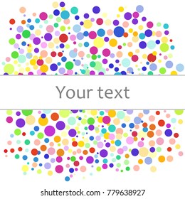 Colorful abstract background of colorful dots, circles with place for your text. Vector illustration for bright design. Modern pattern decoration. Color texture festive element of the Wallpaper.