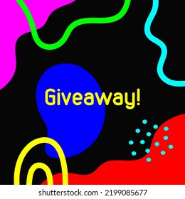Colorful abstract background with text Giveaway! Drawn by hand. Square vector illustration.