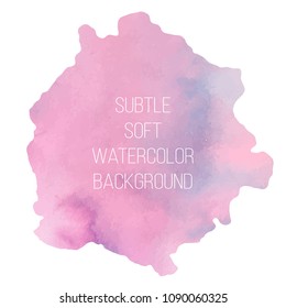 Colorful abstract vector background. Soft pink watercolor stain. Watercolor painting.