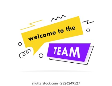 Colorful advertising banner with the slogan Welcome to the team. Invitation to work. Modern vector illustration.