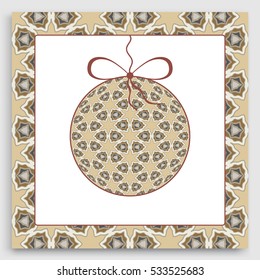 Colorful art Card or Invitation with ornate Christmas ball, ribbon bow and frame border pattern. New Year isolated design elements. Decorative stylized geometric floral ornament for greeting cards