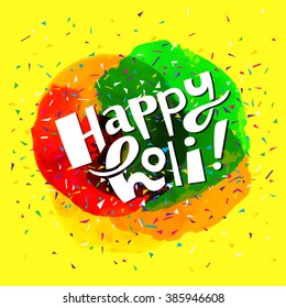 Colorful artistic hand drawn Happy Holi card. Watercolor splatter background and confetti isolated on yellow background. Vector illustration