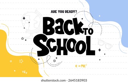 Colorful Back to School Banner for Kids and Students Featuring Playful Typography, School Supplies, and Education Themed Elements. Perfect for Posters, Social Media, Websites, and Classroom Decoration