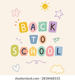 Colorful back to school typography illustration with playful alphabet letters creating cheerful educational design for classroom posters student activities kindergarten learning and academic celebrations