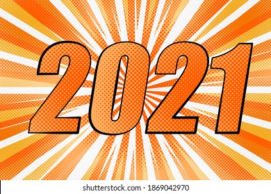 Colorful background with 2021 speech bubbles. Pop art creative concept New Year comic book magazine cover. Cartoon halftone retro pattern. Abstract template design, empty bubble.
