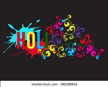 Colorful background or illustration, greeting card design for holi festival of india.