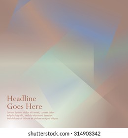 Colorful background with soft gradients and lines. Abstract texture with blurred and geometrical shapes. Stylish desighn element.