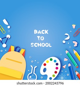 Colorful Bag Pack with school supplies. Welcome Back to School. Paper cut style School Items in Blue Background. Top view and copy space.Vector