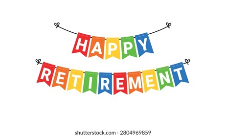 A colorful banner with flags that reads 'Happy Retirement', perfect for celebrating a special occasion