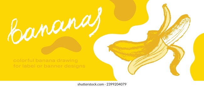 Colorful banner template with Banana drawing in vector for label design creation, bananas milk packaging, juice or cosmetics sticker template. Tropical background with crayon texture.