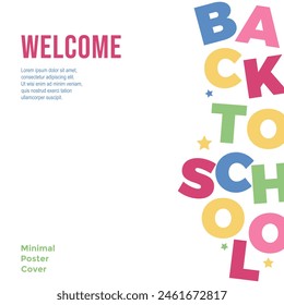 Colorful banner Welcome Back to school. Minimalistic trendy design poster, cover. Big multicolored letters. Typography logo school. For school poster,  postcard, card, discount flyers, mobile apps