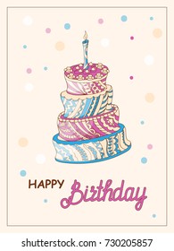 Colorful birthday card with  doodle cake tier patterned in zen tangled style,  candle and handwritten inscription Happy Birthday on the festive background with frame. eps10.