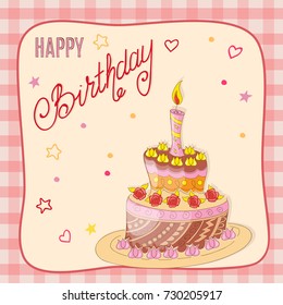 Colorful birthday card with doodle cake tier, roses, candle, handwritten inscription Happy Birthday on the festive background with frame. eps10.