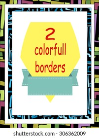 Colorful borders. Geometric style. Could be used as divider, frame, etc