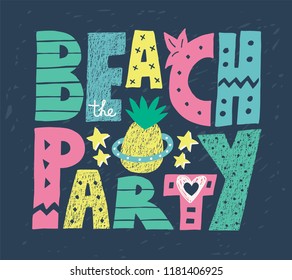 Colorful bright Beach Party lettering with pine apple .Isolated on dark background.Quote design for prints on creative card, t-shirt,bag or poster.Vector