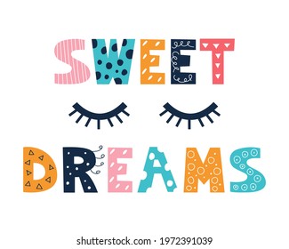 Colorful bright inscription Sweet Dreams in the style of a doodle on a white background. Vector image. Decor for children's posters, postcards, clothing and interior