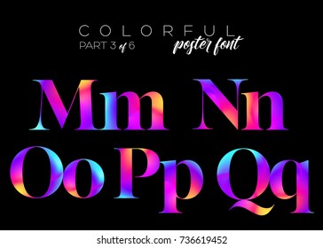 Colorful Bright Neon Typeset. Electric Pink, Purple, Blue Colors. Dynamic Fluorescent Fluid Paint. Vector Vibrant Letters for Music Poster, Cover, Banner, Fashion Invitation, Cover.