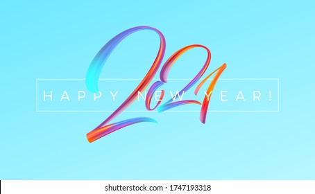 Colorful Brushstroke paint lettering calligraphy of 2021 Happy New Year background. Vector illustration EPS10
