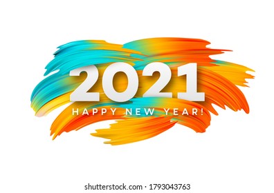 Colorful Brushstroke paint lettering calligraphy of 2021 Happy New Year background. Color flow background. Vector illustration EPS10