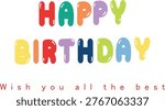 Colorful bubble text happy birthday for party invitation.