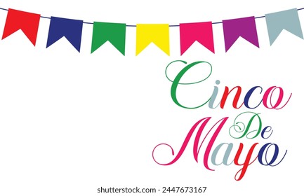 Colorful buntings for Cinco De Mayo holiday designs for greeting cards, banner and backgrounds. vector illustration design. EPS 10