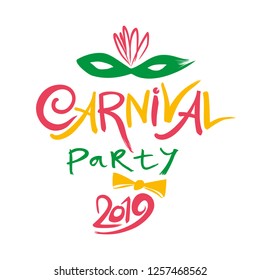 Colorful Carnival party 2019. Motley title with Mask.