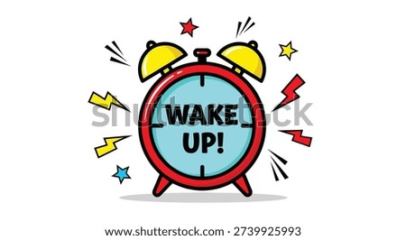A colorful cartoon alarm clock with 'WAKE UP!' text, surrounded by stars and lightning bolts, symbolizing urgency and a fresh start.