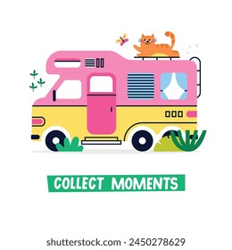 Colorful cartoon camper RV with cat. Road home Trailer. Holiday trip concept vector greeting card. Camping caravan car. Mobile home for vacation with plants, trees. Lettering Collect Moments