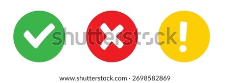 Colorful checkmark, Cross mark  and exclamation mark icons 