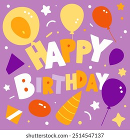 A colorful and cheerful illustration perfect for celebrating birthdays. The design features a fun, hand-drawn style with balloons, confetti, and the words "Happy Birthday".