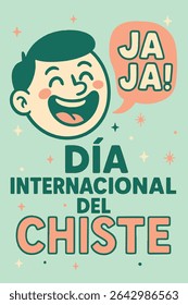 A colorful and cheerful retro-style poster celebrating the "International Joke Day." It features a laughing cartoon character with a speech bubble that says "HA HA!" surrounded by decorative stars and