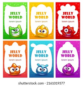 Colorful childish posters with funny jelly characters and place for text. Set of six cute fantasy templates for banners, greeting cards, web or book page design. Vector illustration.