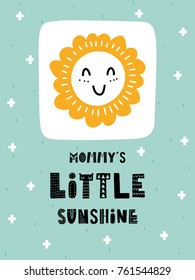Colorful childish vector card. Lettering with illustration in Scandinavian style. Creative poster with sun and phrase.