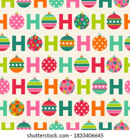 Colorful “Hohoho” with christmas balls seamless pattern. Santa claus laugh.