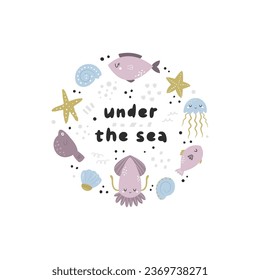 Colorful circle design, composition with sea animals squid, fish, starfish, jellyfish. Vector illustration for frame arts, decorations, prints