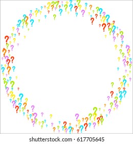 Colorful circle frame on white background made of question marks. Vector illustration.