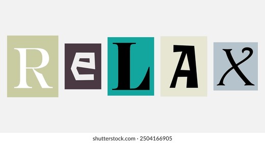 Colorful collage spelling relax in various font styles against a neutral background