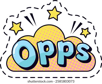 Colorful comic speech bubble with the word opps and stars surrounding it, expressing a lighthearted apology or acknowledgment of a mistake in a fun and playful way