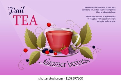 Colorful composition with cup of tea and summer berries and text. Print for tea label, sticker, banner, cafe, restaurant or cafeteria menu or shop promotion flyer. eps 10
