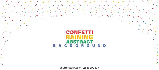 Colorful confetti falling abstract background with bright celebration particles on white surface, festive cheerful vector design for birthday, party, invitation, or event poster