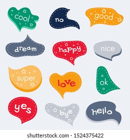 Colorful creative volume speech bubbles. Cool doodle speech bubbles. Dialog windows with phrases: cool, no. good, dream. happy, nice, super, love, ok, yes, bye, hello