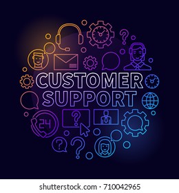 Colorful customer support round illustration. Vector customer service concept outline symbol on dark background