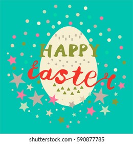 Colorful cute Happy Easter postcard with lettering, egg, stars, dots, triangles in a circle composition. Vector illustration.